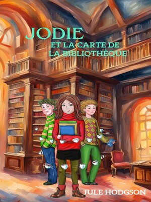 cover image of Jodie et la carte de la bibliothèque